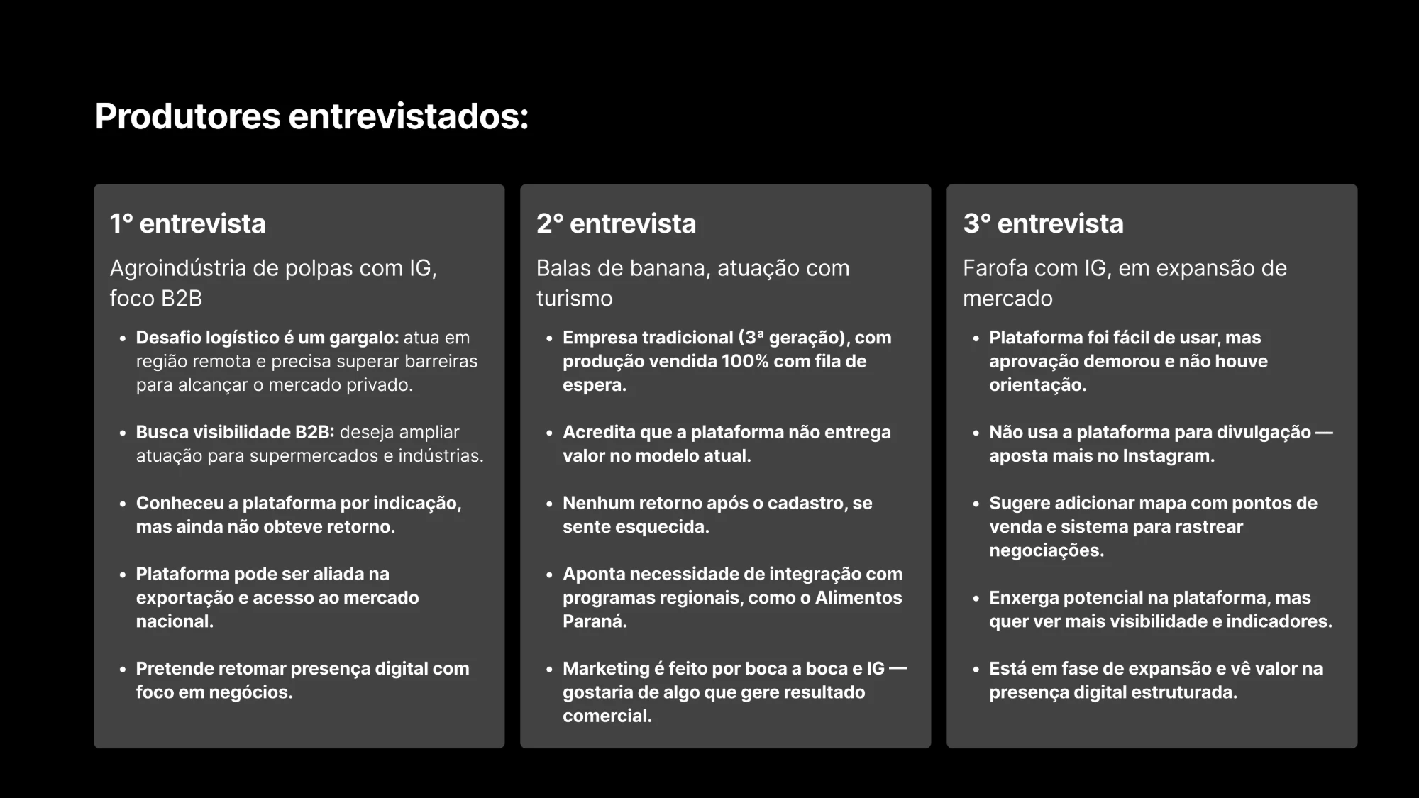 Resumo das três entrevistas com produtores